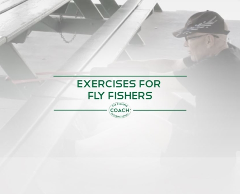 EXERCISES FOR FLY FISHERS