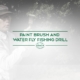 PAINT BRUSH AND WATER FLY FISHING DRILL